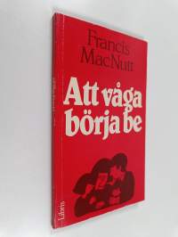 Att våga börja be