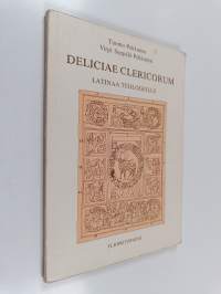 Deliciae clericorum : latinaa teologeille