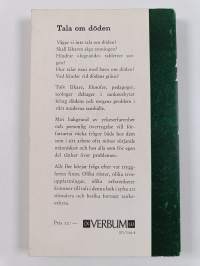 Tala om döden : 17 debattinlägg kring ett undanträngt problem i det moderna samhället