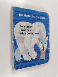 Polar Bear, Polar Bear, What Do You Hear?