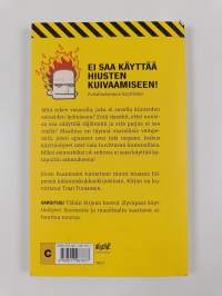 Varoitus! Älä niele nauloja! : kummallisia käyttöohjeita