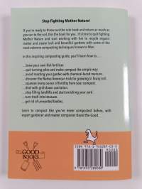 Compost Everything : The Good Guide to Extreme Composting