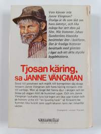Tjosan käring, sa Janne Vängman