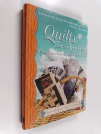 Quilts from Heaven - Parables from the Patchwork of Life