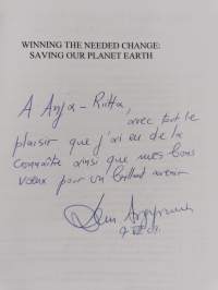Winning the Needed Change : Saving Our Planet Earth : a Global Public Service (signeerattu, tekijän omiste)