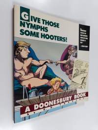 Give Those Nymphs Some Hooters! - A Doonesbury Book