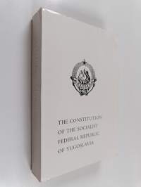 The Constitution of the Socialist Federal Republic of Yugoslavia