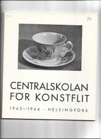 Centralskolan för konstflit : Berättelse över skolans verksamhet under dess 69:de arbetsår 1943-1944