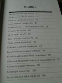 Veivin heiton alkeet : älä elä turhan kauan.