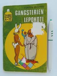 Gangsterien lepokoti - Taskumatti 4/72