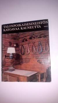 Talonpoikaisesineistön katoavaa kauneutta