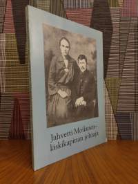 Jahvetti Moilanen - läskikapinan johtaja : Poliittinen elämäkerta (1881-1938)