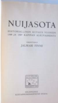Nuijasota : historiallinen kuvaus vuosien 1596 ja 1597 kapinan alkuvaiheista / Jalmari Finne. jälkisidos