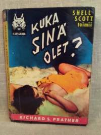 Kuka sinä olet?
