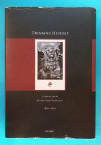 Drinking History - Stories from Wines and Vintage 1870-1970. Part I. (Alkoholijuomat, juomisen historia)