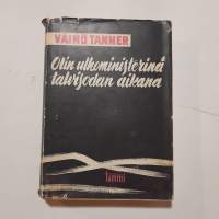 Olin ulkoministerinä talvisodan aikana