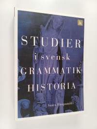 Studier i svensk grammatikhistoria (signeerattu, tekijän omiste)