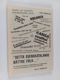 &quot;Detta svenskatalande bättre folk...&quot; En dokumenterande innehållsanalys av språkdebatter i finsk huvudstadspress under åren 1984–1988 (signeerattu, tekijän omiste)