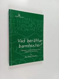 Vad berätter barntexter? - mönster i texter skrivna av barn i åldern sex och åtta år