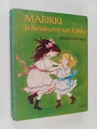 Marikki ja Kesäkummun Tuikku
