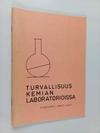 Turvallisuus kemian laboratorioissa