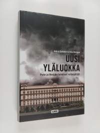 Uusi yläluokka : Putin ja Venäjän todelliset vallanpitäjät