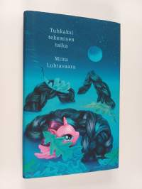 Tuhkaksi tekemisen taika