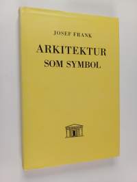 Arkitektur som symbol : element i tyskt Neues Bauen