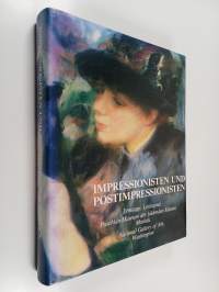 Impressionisten und Postimpressionisten : Ermitage, Leningrad; Puschkin-Museum der bildenden Künste, Moskau; National Gallery of Art, Washington