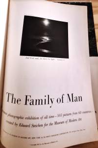 The Family of Man. The Greatest Photographic Exhibition of All Time - 503 Pictures from 68 Countries - Created by Edward Steichen for the Museum of Modern Art