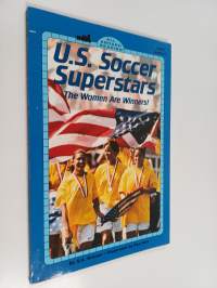 U. S. Soccer Superstars : The Women Are Winners!