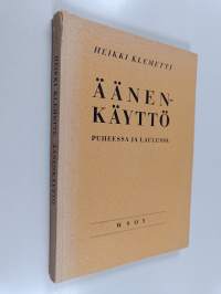 Äänenkäyttö puheessa ja laulussa