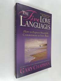 The five love languages : how to express heartfelt commitment to your mate