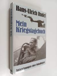 Mein Kriegstagebuch : Aufzeichnungen eines Stukafliegers