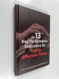 The 13 Key Performance Indicators for Highly Effective Teams