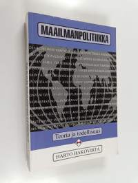 Maailmanpolitiikka : teoria ja todellisuus