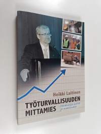 Työturvallisuuden mittamies (tekijän omiste, signeerattu)