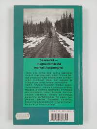 Saariselkä : magneettimäestä matkailukaupungiksi