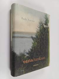 Vastahankaan : muistikuvia