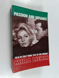 Passion and defiance : film in Italy from 1942 to the present