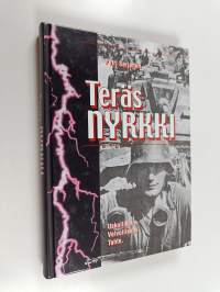 Teräsnyrkki : uskollisuus, velvollisuus, tahto