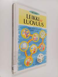 Leikki ja luovuus : näin lisäät luovuutta leikin avulla