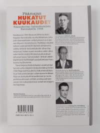 Päämajan hukatut kuukaudet : tilannekuvan hahmottuminen Kannaksella 1944 (signeerattu)