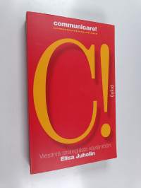 Communicare! : viestintä strategiasta käytäntöön