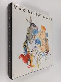 Max Schwimmer - Leben und Werk