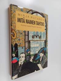 Mitä nainen tahtoo : kolme naista Freudin koulussa