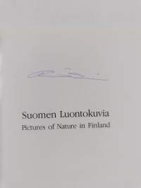 Suomen luontokuvia = Pictures of nature in Finland (signeerattu)