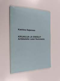 Kirjailija ja enkelit - artikkeleita Lassi Nummesta