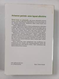Avioeron perintö : eron lapset aikuisina