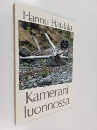 Kamerani luonnossa